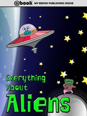 cover image of Everything About Aliens